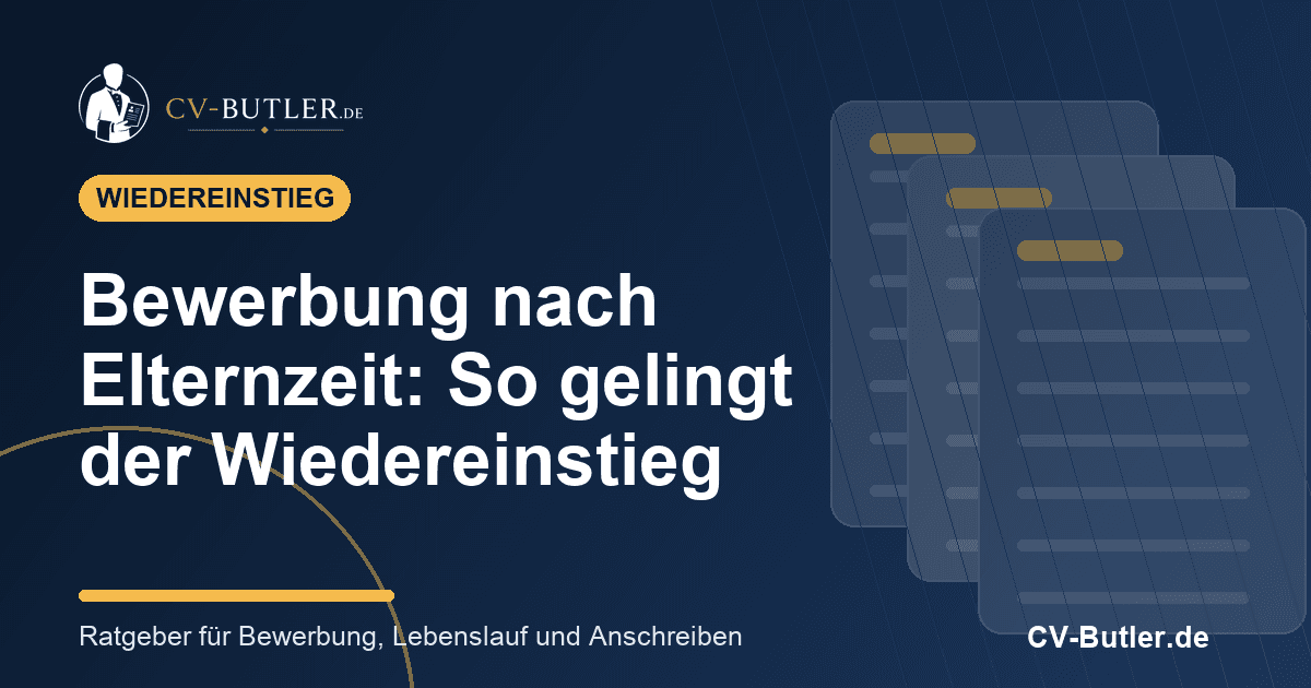 Bewerbung nach Elternzeit: So gelingt der Wiedereinstieg – Beitragsbild von CV-Butler.de