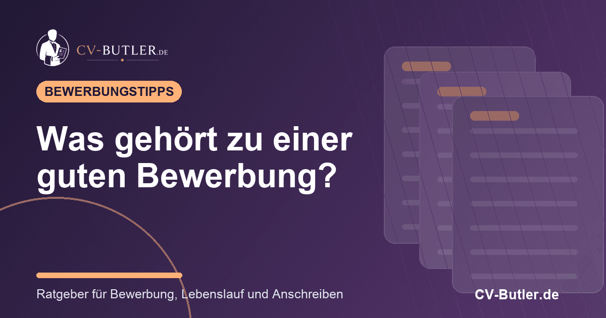 Was gehört zu einer guten Bewerbung? – Beitragsbild von CV-Butler.de