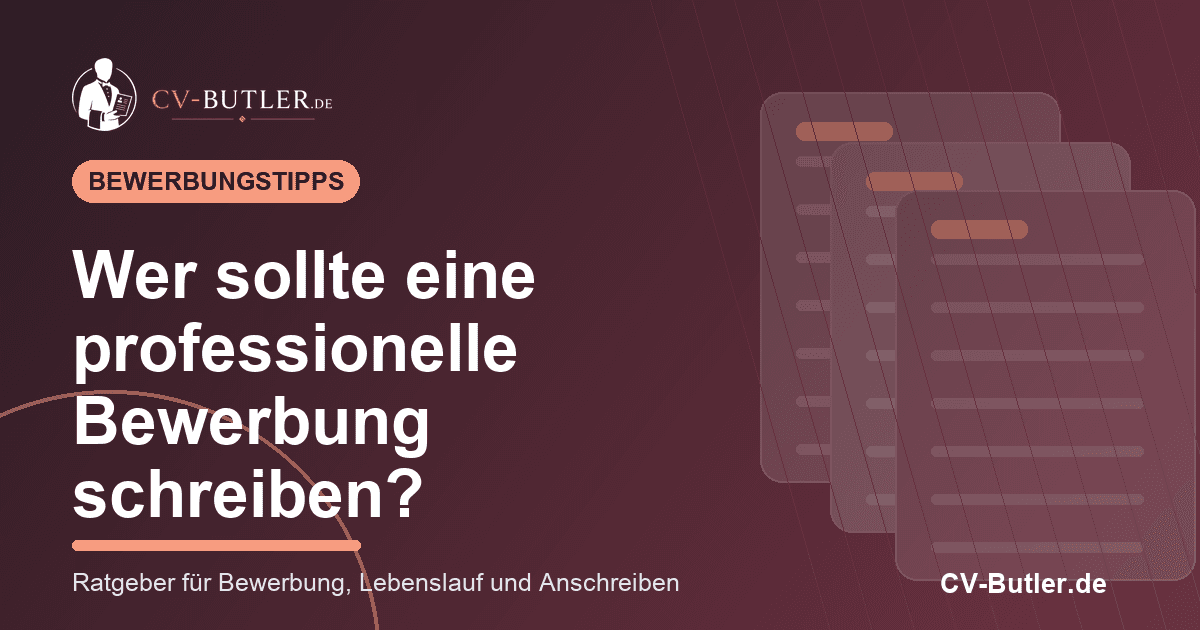 Wer sollte eine professionelle Bewerbung schreiben? – Beitragsbild von CV-Butler.de